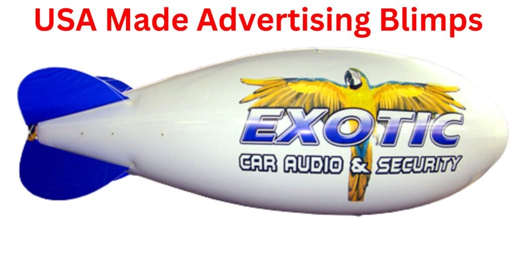 USA-made polyurethane advertising blimps